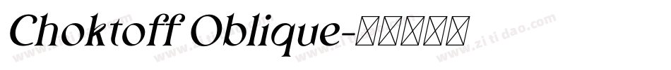 Choktoff Oblique字体转换